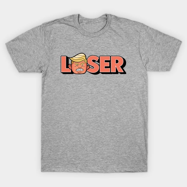 Loser Donald Trump // Orange Man Is a Loser T-Shirt by SLAG_Creative